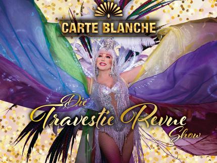 Carte Blanche - "Die Travestie Revue Show"