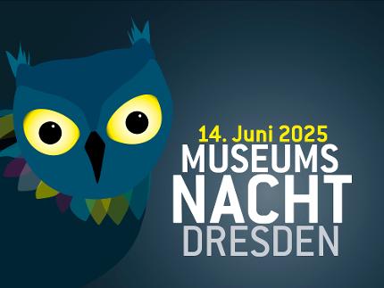 MUSEUMSNACHT DRESDEN 2025 - ermäßigte Eintrittskarte