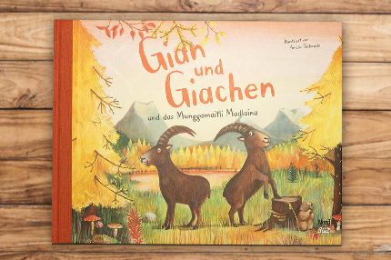 Kinderbuch "Gian und Giachen und das Munggamaitli Madlaina"