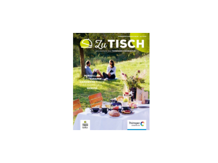 Zu Tisch - Das Magazin der Thüringer Tischkultur